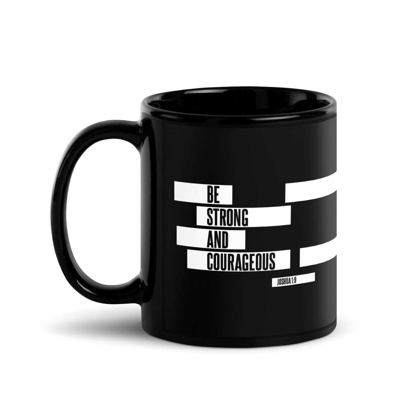 Strong and Courageous Black Glossy Mug