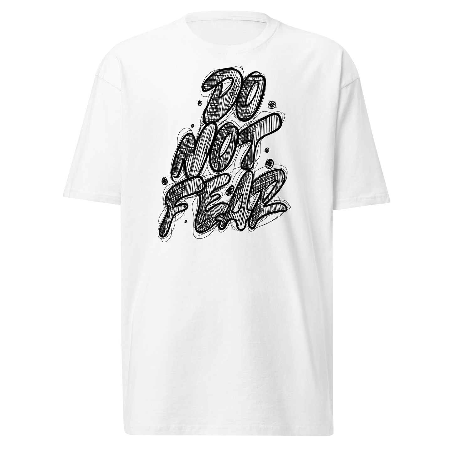 Do Not Fear - Men’s premium heavyweight tee