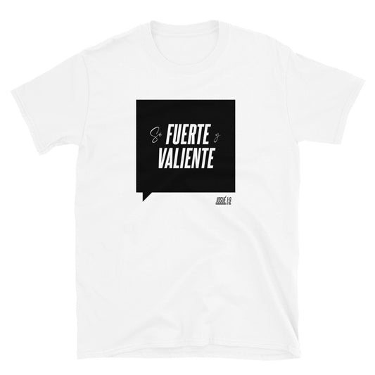 Sé fuerte y valiente Short-Sleeve Unisex T-Shirt