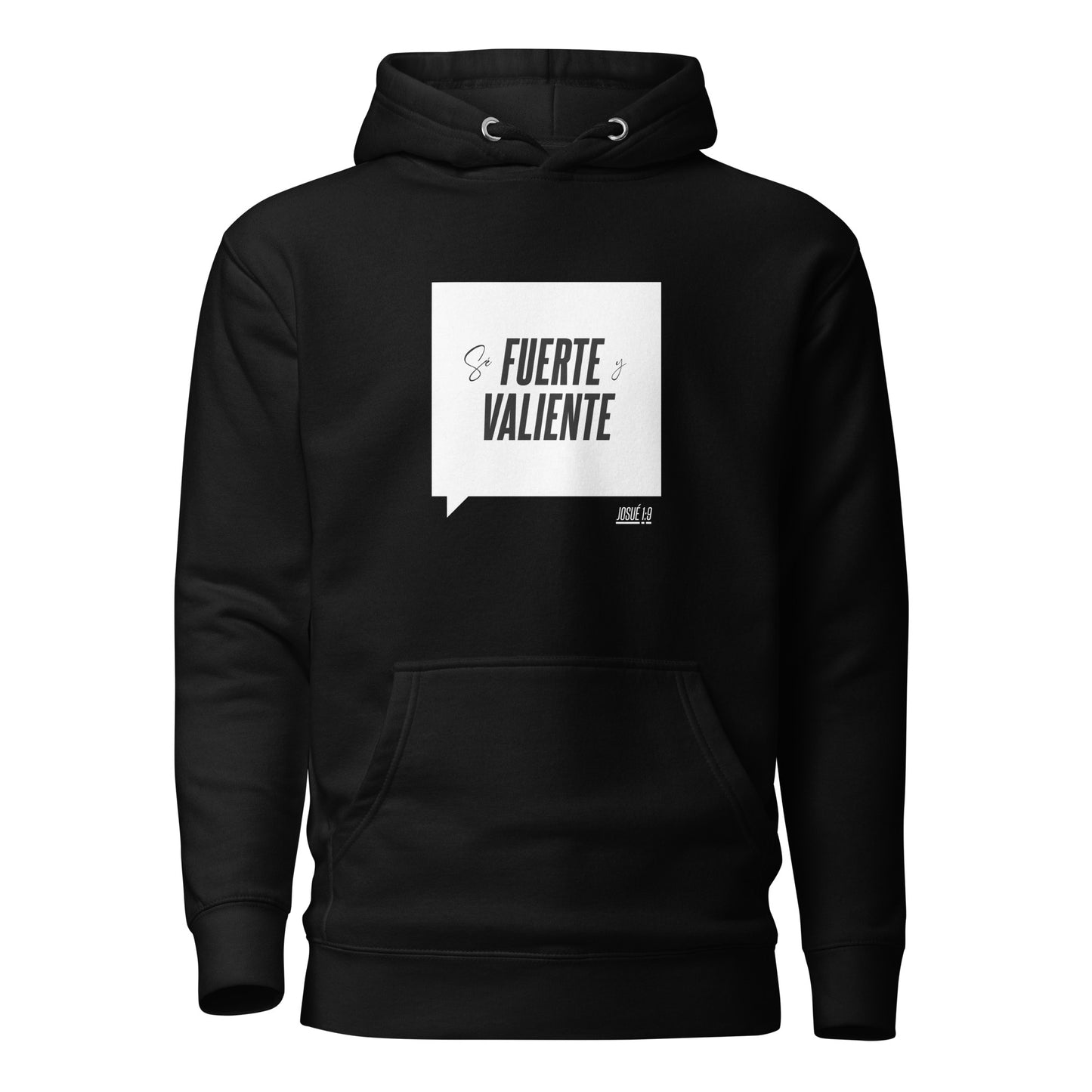 Se Fuerte y Valiente Unisex Hoodie