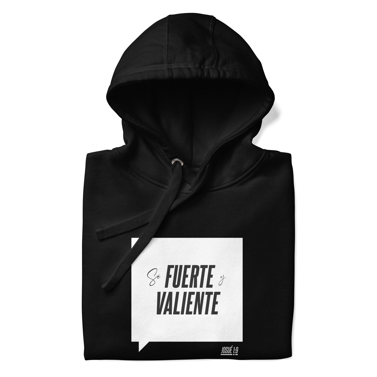 Se Fuerte y Valiente Unisex Hoodie