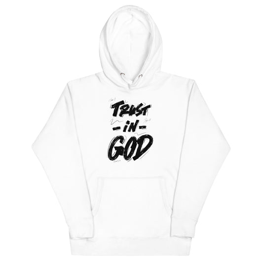 Trust in God - Unisex Hoodie