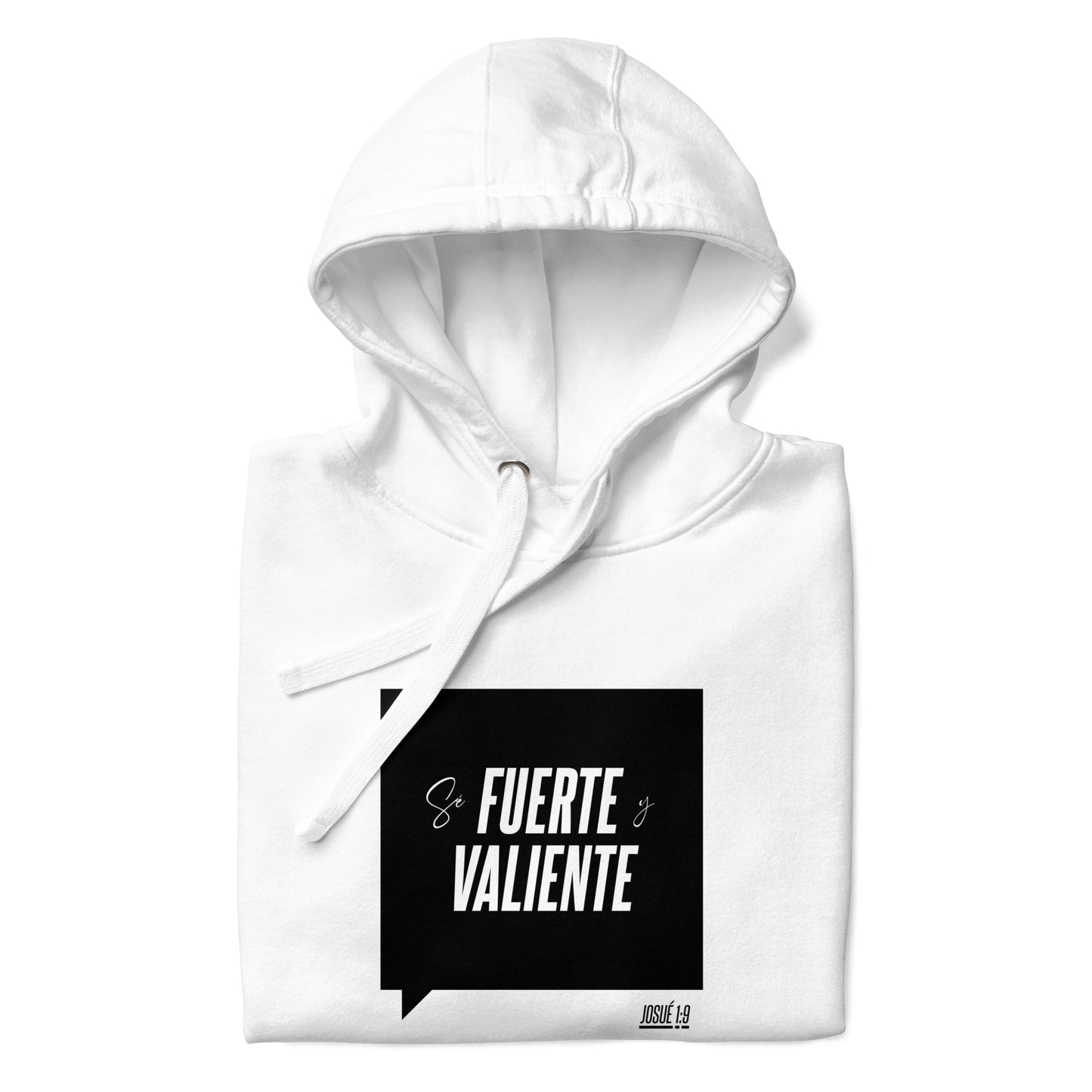 Se Fuerte y Valiente Unisex Hoodie